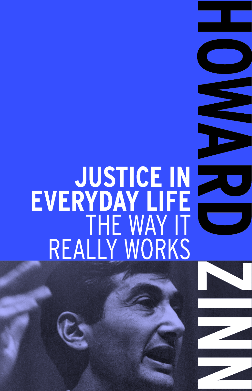 justice-in-everyday-life-the-way-it-really-works-howard-zinn